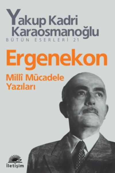 Ergenekon Milli Mücadele Yazıları YAKUP KADRİ KARAOSMANOĞLU