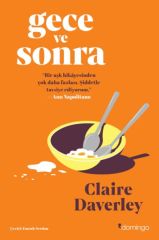 Gece ve Sonra CLAİRE DAVERLEY