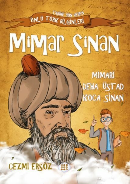 Mimar Sinan  Mimari Deha Üstad Koca Sinan CEZMİ ERSÖZ