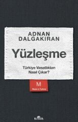 Yüzleşme Türkiye Vasatlıktan Nasıl Çıkar ADNAN DALGAKIRAN