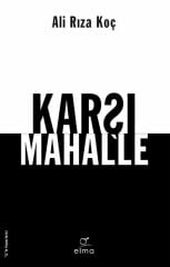 Karşı Mahalle ALİ RIZA KOÇ