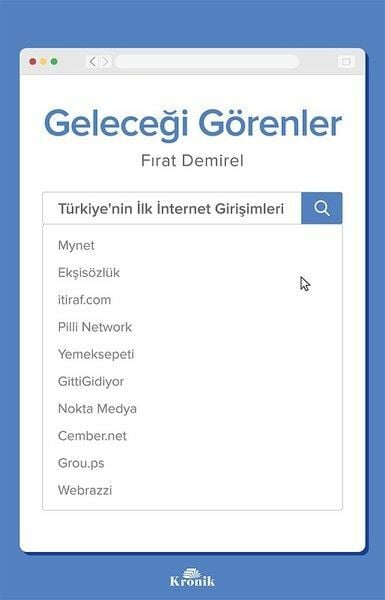 Geleceği Görenler Türkiye'nin İlk İnternet Girişimleri FIRAT DEMİREL