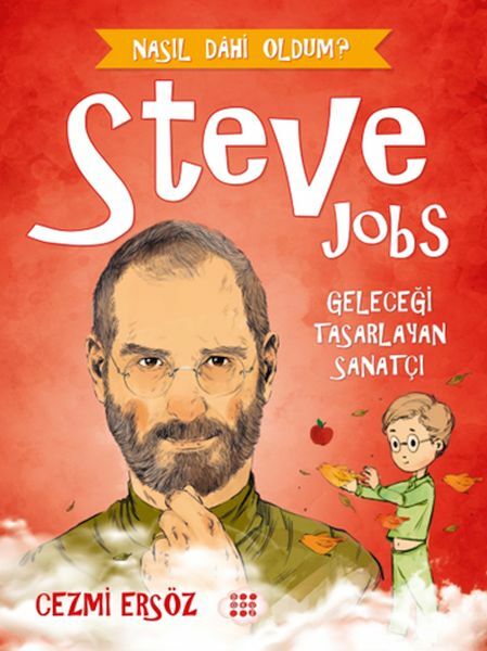 Steve Jobs Geleceği Tasarlayan Sanatçı CEZMİ ERSÖZ