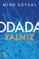 Odada Yalnız MİNE SOYSAL