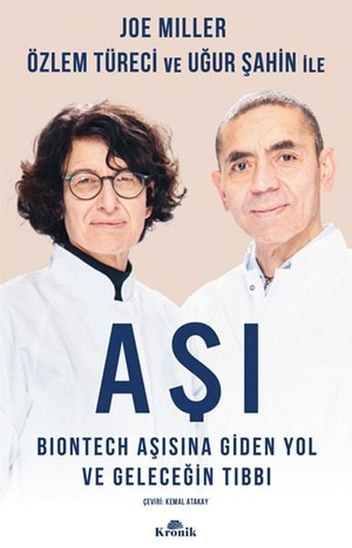 Aşı BioNTech Aşısına Giden Yol ve Geleceğin Tıbbı JOE MİLLER,ÖZLEM TÜRECİ,UĞUR ŞAHİN
