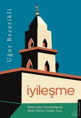 İyileşme UĞUR BECERİKLİ