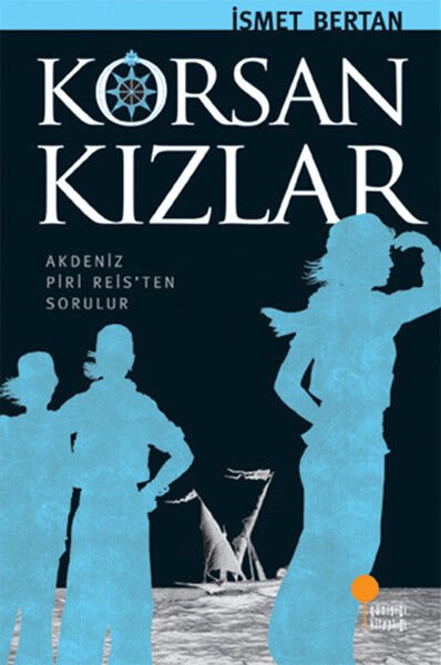 Korsan Kızlar İSMET BERTAN