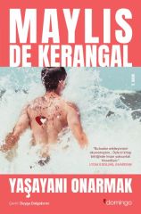 Yaşayanı Onarmak MAYLİS DE KERANGAL