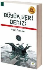 Büyük Veri Denizi OGAN ÖZDOĞAN