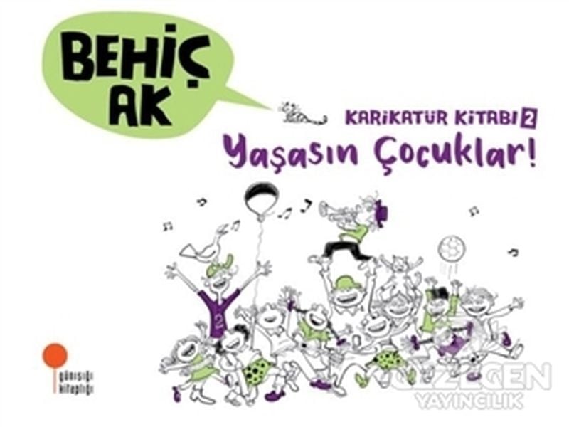 Karikatür Kitabı 2 Yaşasın Çocuklar BEHİÇ AK