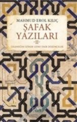Şafak Yazıları II MAHMUD EROL KILIÇ