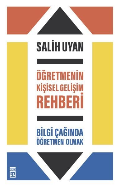 Öğretmenin Kişisel Gelişim Rehberi SALİH UYAN