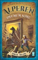 Alparslanın Akıncısı Alperen - Oyunun Sonu İSMAİL BİLGİN