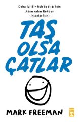 Taş Olsa Çatlar MARK FREEMAN