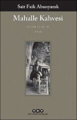Mahalle Kahvesi SAİT FAİK ABASIYANIK