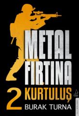 Metal Fırtına 2 Kurtuluş BURAK TURNA