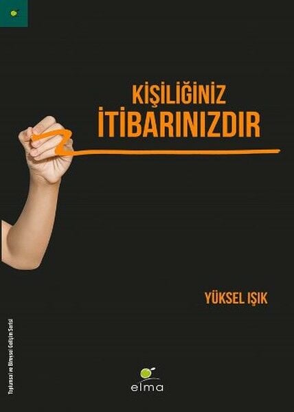 Kişiliğiniz İtibarınızdır YÜKSEL IŞIK
