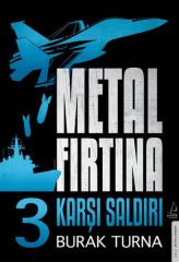 Metal Fırtına 3 Karşı Saldırı BURAK TURNA
