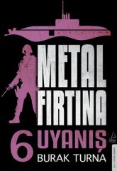 Metal Fırtına 6 Uyanış BURAK TURNA