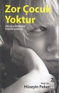 Zor Çocuk Yoktur HÜSEYİN PEKER