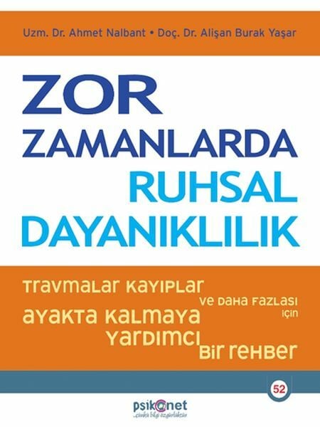 Zor Zamanlarda Ruhsal Dayanıklılık ALİŞAN BURAK YAŞAR, AHMET NALBANT