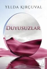 Duyusuzlar YELDA KIRÇUVAL