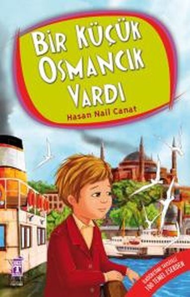 Bir Küçük Osmancık Vardı HASAN NAİL CANAT