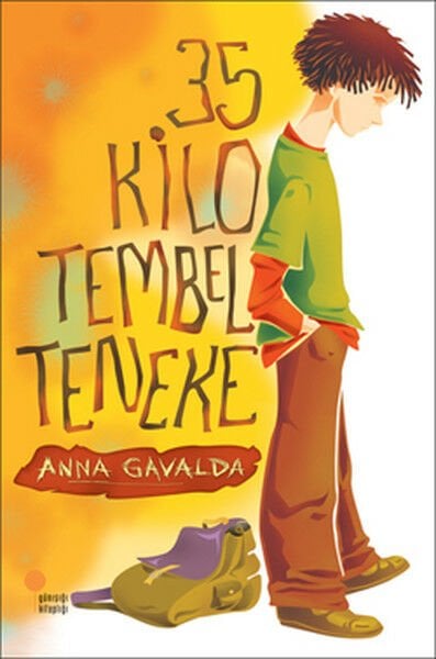 35 Kilo Tembel Teneke ANNA GAVALDA