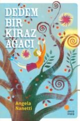 Dedem Bir Kiraz Ağacı ANGELA NANETTİ