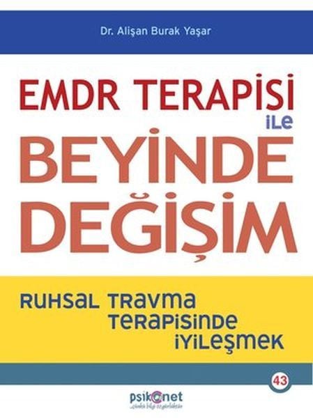 EMDR Terapisi ile Beyinde Değişim ALİŞAN BURAK YAŞAR