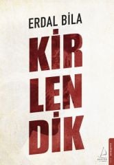 Kirlendik ERDAL BİLA