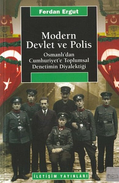 Modern Devlet ve Polis FERDAN ERGUT