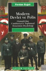 Modern Devlet ve Polis FERDAN ERGUT