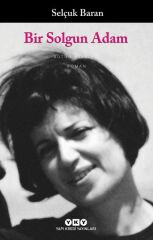 Bir Solgun Adam SELÇUK BARAN