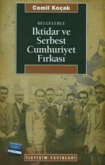 İktidar ve Serbest Cumhuriyet Fırkası CEMİL KOÇAK