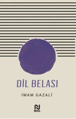 Dil Belası İMAM GAZALİ