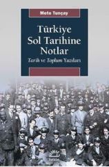 Türkiye Sol Tarihine Notlar METE TUNÇAY