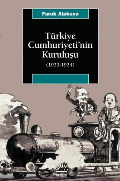 Türkiye Cumhuriyetinin Kuruluşu 1923 1924 FARUK ALPKAYA