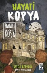 Hayati Kopya Hayalet Köşk SEVDA ÖZDEMİR