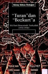 Turandan Bozkurta GÜNAY GÖKSU ÖZDOĞAN