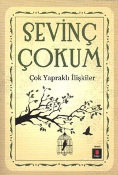 Çok Yapraklı İlişkiler SEVİNÇ ÇOKUM