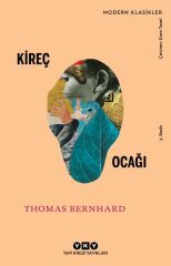 Kireç Ocağı Modern Klasikler THOMAS BERNHARD