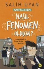 Nasıl Fenomen Oldum Acayip İşler Takımı SALİH UYAN