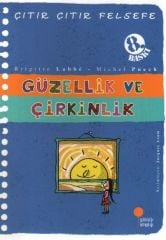 Çıtır Çıtır Felsefe 5 Güzellik ve Çirkinlik BRİGİTTE LABBE