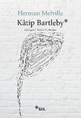 Katip Bartleby Bir Wall Steet Hikayesi HERMAN MELVİLLE