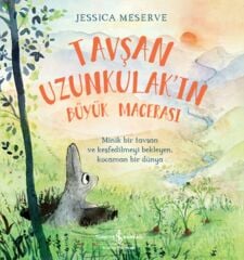 Tavşan Uzunkulak’In Büyük Macerası JESSICA MESERVE