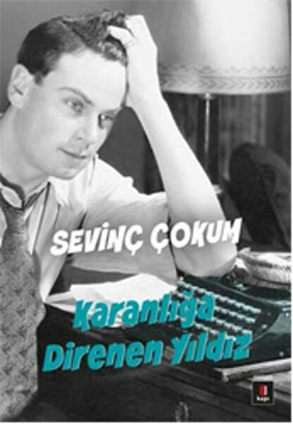 Karanlığa Direnen Yıldız SEVİNÇ ÇOKUM