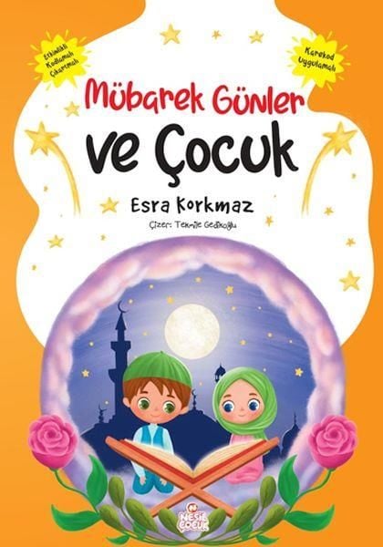 Mübarek Günler ve Çocuk ESRA KORKMAZ