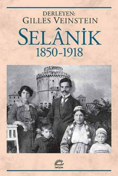 Selanik 1850 1918 GİLLES VEİNSTEİN