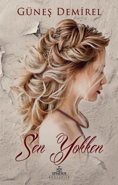 Sen Yokken GÜNEŞ DEMİREL